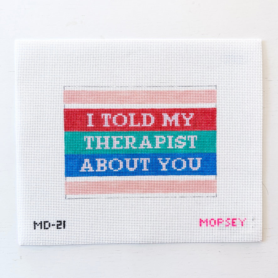 I told my therapist
